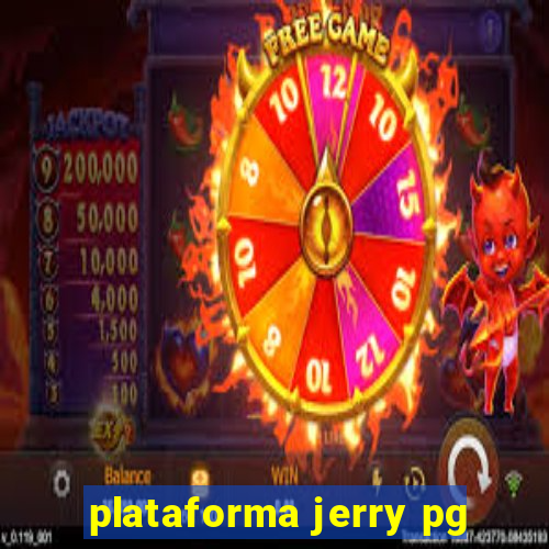 plataforma jerry pg